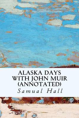 Cover of Alaska Days with John Muir (annotated)