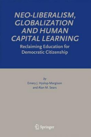 Cover of Neo-Liberalism, Globalization and Human Capital Learning