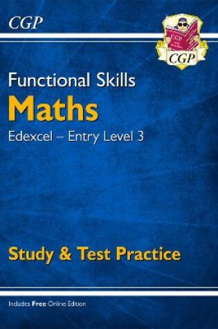 Cover of Functional Skills Maths: Edexcel Entry Level 3 - Study & Test Practice