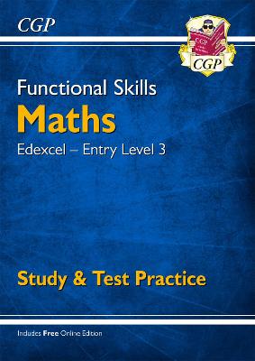 Book cover for Functional Skills Maths: Edexcel Entry Level 3 - Study & Test Practice