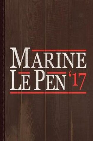 Cover of Marine Le Pen 2017 Journal Notebook