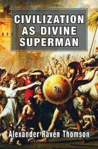 Cover of Civilization As Divine Superman