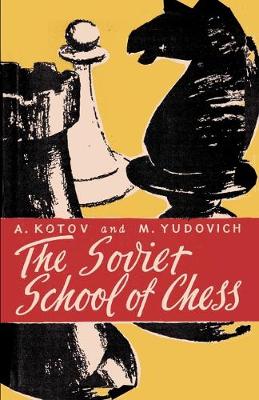 Book cover for The Soviet School of Chess