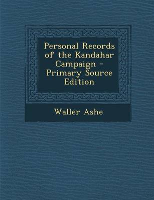 Book cover for Personal Records of the Kandahar Campaign - Primary Source Edition