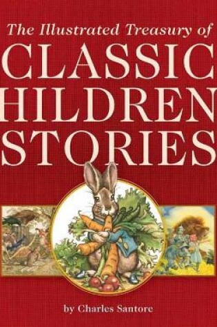 Cover of The Illustrated Treasury of Classic Children's Stories