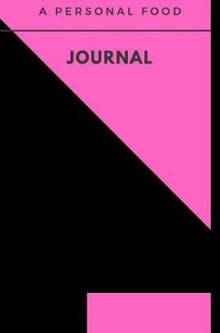 Cover of A Personal Food Journal