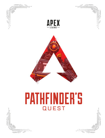 Book cover for Apex Legends: Pathfinder's Quest (Lore Book)