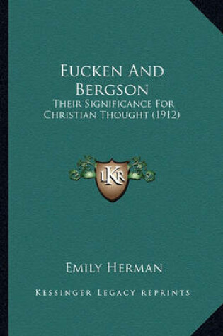 Cover of Eucken and Bergson Eucken and Bergson
