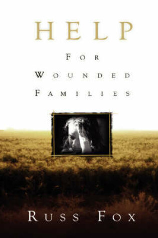 Cover of Help for Wounded Families