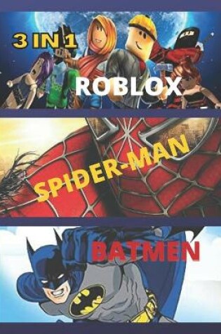 Cover of 3 in 1 Batman Roblox Spider-Man