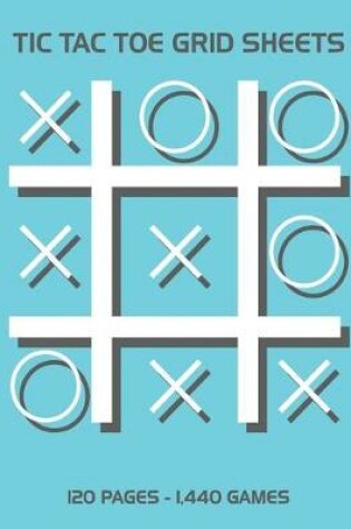 Cover of Tic Tac Toe Grid Sheets