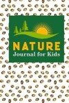 Book cover for Nature Journal for Kids