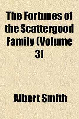 Book cover for The Fortunes of the Scattergood Family (Volume 3)