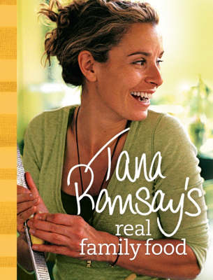 Book cover for Tana Ramsay's Real Family Food