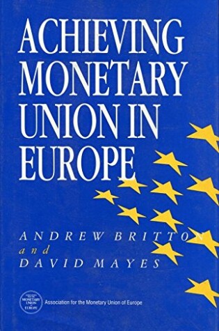 Cover of Achieving Monetary Union in Europe