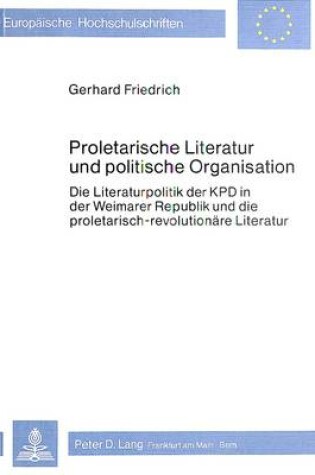 Cover of Proletarische Literatur Und Politische Organisation