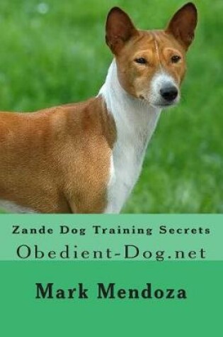 Cover of Zande Dog Training Secrets