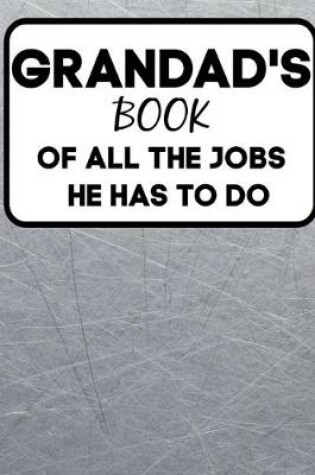 Cover of Grandad's Book Of All The Jobs He Has To Do