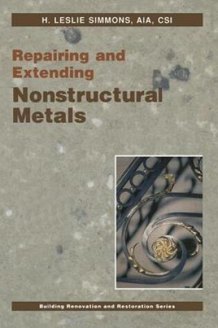 Cover of Repairing and Extending Nonstructural Metals