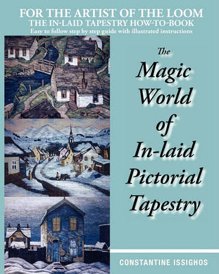 Book cover for The Magic World of In-Laid Pictorial Tapestry