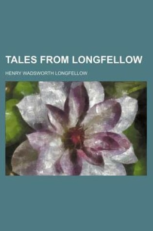 Cover of Tales from Longfellow