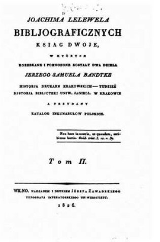 Cover of Bibljograficznyeh Ksiag Dwoje - Tom II