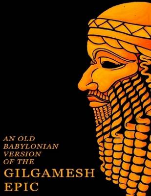 Book cover for An Old Babylonian Version of the Gilgamesh Epic