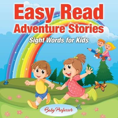 Book cover for Easy Read Adventure Stories - Sight Words for Kids