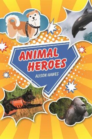 Cover of Reading Planet KS2 - Animal Heroes - Level 3: Venus/Brown band