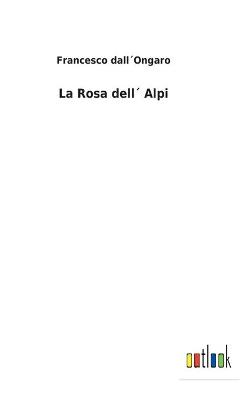 Book cover for La Rosa dell´ Alpi