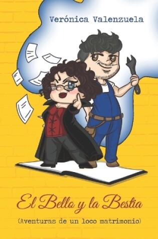 Cover of El Bello y la Bestia. Aventuras de un loco matrimonio