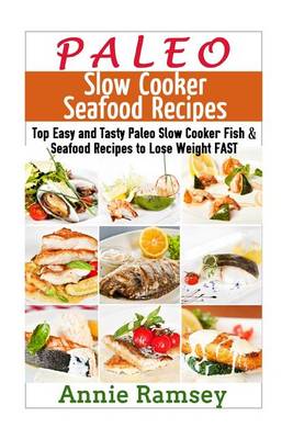 Book cover for Paleo Slow Cooker Seafood Recipes