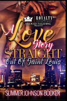 Book cover for A Love Story Straight Out of Saint Louis