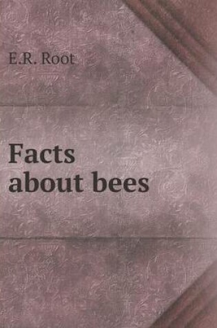 Cover of Facts about bees