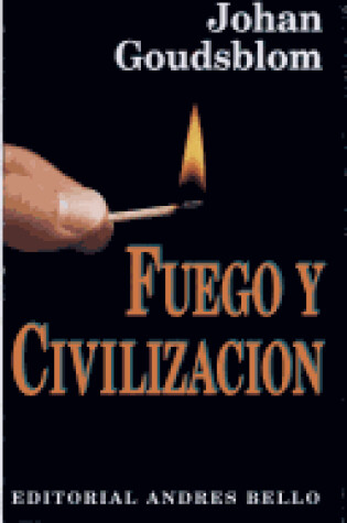 Cover of Fuego y Civilizacion