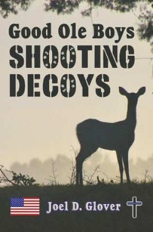 Cover of Good Ole Boys Shooting Decoys