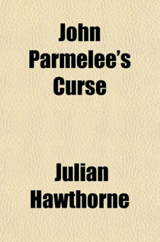 Cover of John Parmelee's Curse