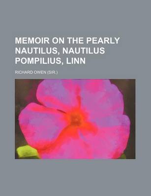 Book cover for Memoir on the Pearly Nautilus, Nautilus Pompilius, Linn