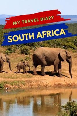 Book cover for My Travel Diary SOUTH AFRICA