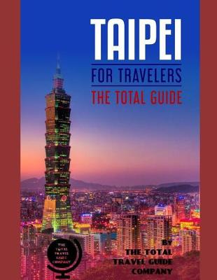 Book cover for TAIPEI FOR TRAVELERS. The total guide