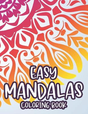 Book cover for Easy Mandalas Coloring Book