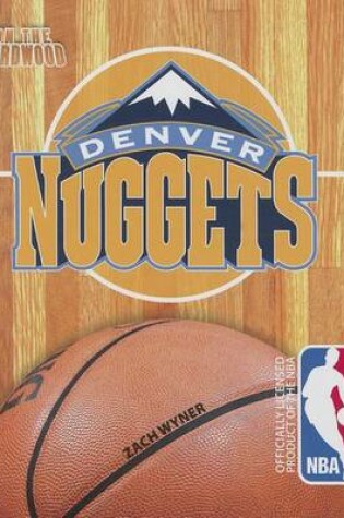 Cover of On the Hardwood: Denver Nuggets