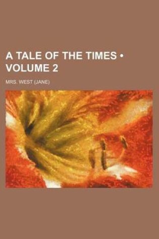 Cover of A Tale of the Times (Volume 2)