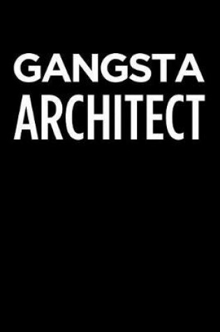 Cover of Gangsta Architect