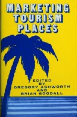 Cover of Marketing Tourism Places