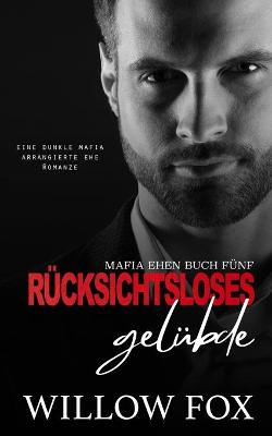 Book cover for Rücksichtsloses Gelübde