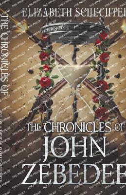 Book cover for The Chronicles of John Zebedee