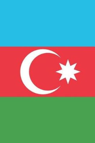 Cover of Azerbaijan Flag Notebook - Azerbaijani Flag Book - Azerbaijan Travel Journal