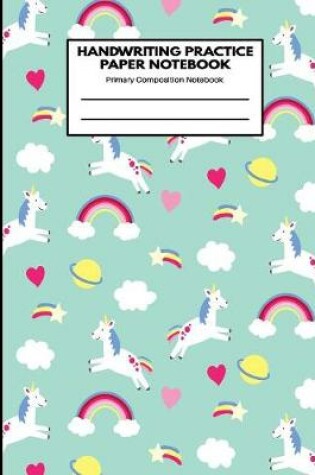 Cover of Handwriting Practice Paper Notebook Primary Composition Notebook