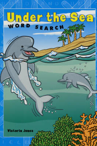 Cover of Under the Sea Word Search